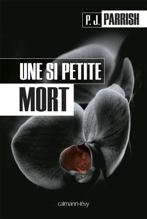 [Louis Kincaid 10] • Une Si Petite Mort